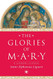 Glories of Mary (A Liguori Classic)