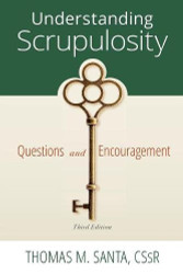 Understanding Scrupulosity: of Questions and Encouragement