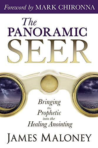 Panoramic Seer: Bringing the Prophetic into the Healing Anointing
