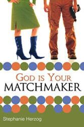 God is Your Matchmaker
