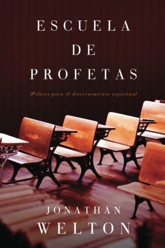 Escuela de Profetas: Pilares para el discernimiento espiritual