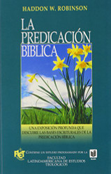 La predicacion biblica (Spanish Edition)
