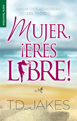 Mujer ?íeres libre! - Serie Favoritos (Spanish Edition)