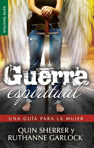 Guerra espiritual: una gu?¡a para la mujer (Spanish Edition)