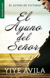 El ayuno del senor (Spanish Edition)