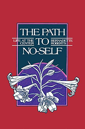 Path to No-Self: Life at the Center