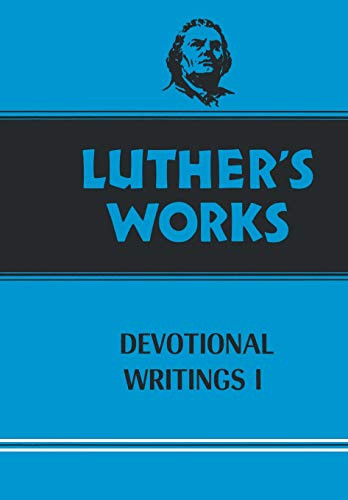 Luther's Works Volume 42: Devotional Writings I