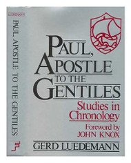 Paul apostle to the Gentiles: Studies in chronology