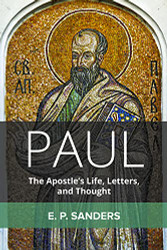 Paul: The Apostle's Life Letters and Thought