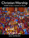 Christian Worship: 100000 Sundays of Symbols and Rituals