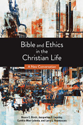 Bible and Ethics in the Christian Life: A New Conversation