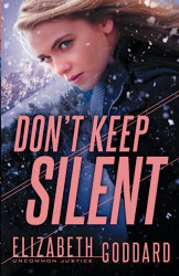 Don't Keep Silent - A Contemporary Suspense Thriller and Christian