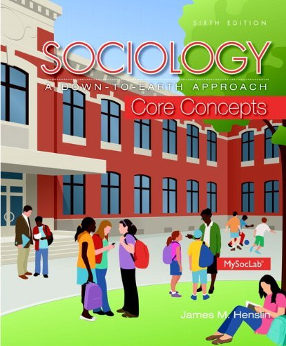 Sociology A Down-To-Earth Approach Core Concepts