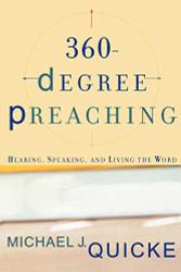 360-Degree Preaching: Hearing Speaking and Living the Word