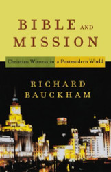 Bible and Mission: Christian Witness in a Postmodern World