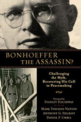 Bonhoeffer the Assassin