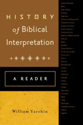 History of Biblical Interpretation: A Reader
