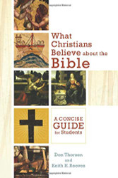 What Christians Believe about the Bible