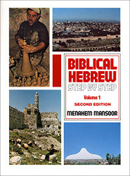 Biblical Hebrew: Step by Step Volume. 1