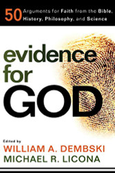 Evidence for God: 50 Arguments for Faith from the Bible History