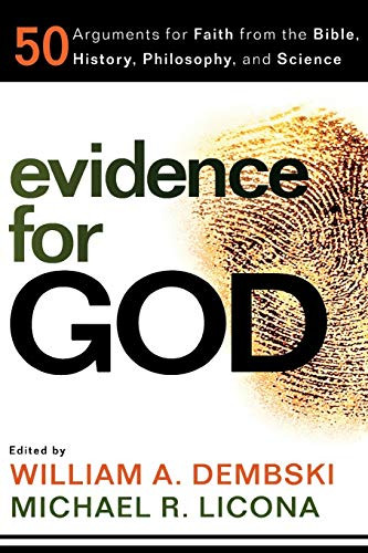 Evidence for God: 50 Arguments for Faith from the Bible History