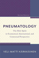 Pneumatology: The Holy Spirit in Ecumenical International