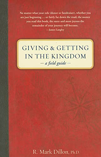 Giving and Getting in the Kingdom: A Field Guide
