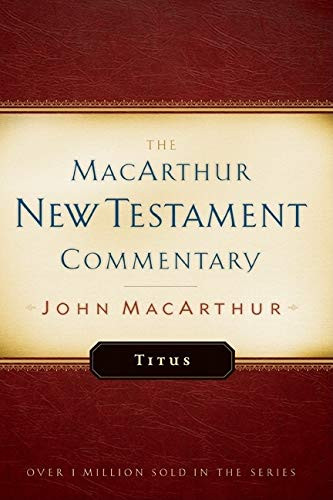 New Testament Commentary: Titus (Volume 26)