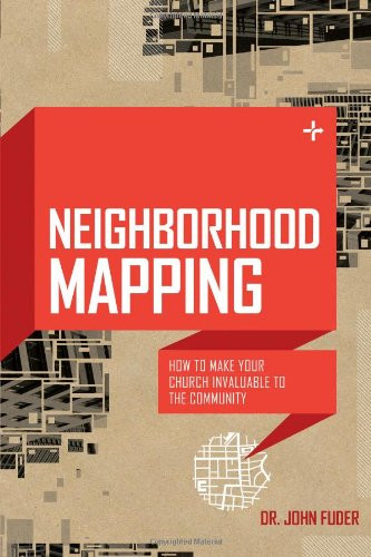 Neighborhood Mapping: How to Make Your Church Invaluable