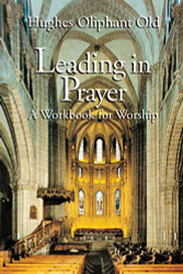 Leading in Prayer: A Workbook for Worship
