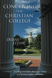 Conceiving the Christian College