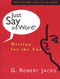 Just Say the Word! Writing for the Ear