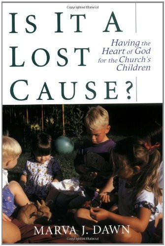 Is It a Lost Cause?: Having the Heart of God for the Church's