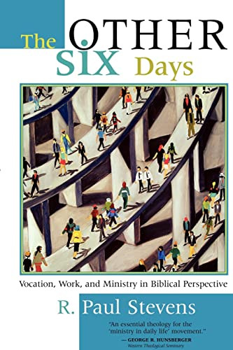 Other Six Days: Vocation Work and Ministry in Biblical
