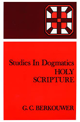 Studies in Dogmatics: Holy Scriptures