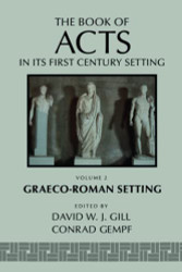 Book of Acts in Its Graeco-Roman Setting - The Book of Acts in Its
