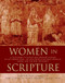 Women in Scripture: A Dictionary of Named and Unnamed Women