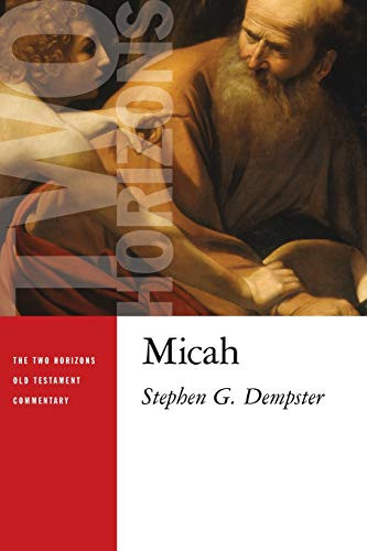 Micah (The Two Horizons Old Testament Commentary (THOTC)
