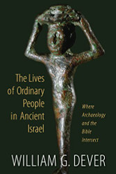 Lives of Ordinary People in Ancient Israel