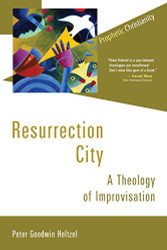 Resurrection City: A Theology of Improvisation