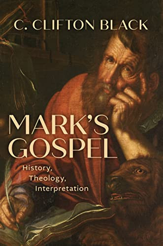 Mark's Gospel: History Theology Interpretation