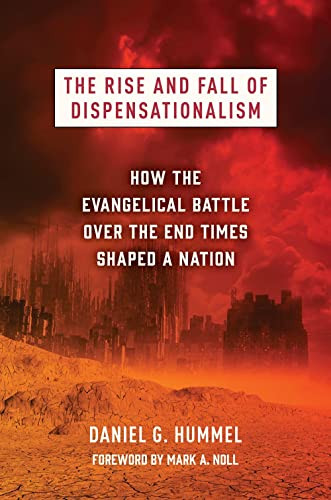 Rise and Fall of Dispensationalism