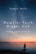 Humbler Faith Bigger God: Finding a Story to Live By