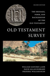 Old Testament Survey: The Message Form and Background of the Old