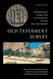 Old Testament Survey: The Message Form and Background of the Old