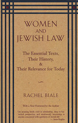 Women and Jewish Law: The Essential Texts Their History and Their