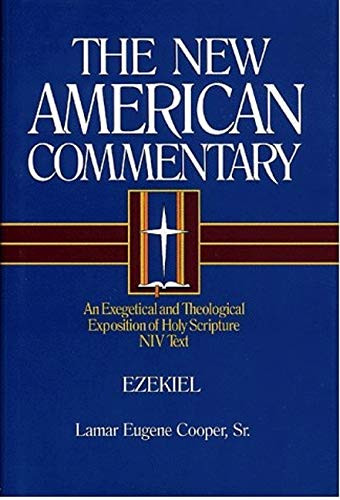 Ezekiel: An Exegetical and Theological Exposition of Holy Scripture Volume 17