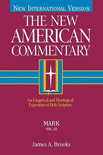 Mark: An Exegetical and Theological Exposition of Holy Scripture Volume 23
