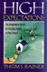High Expectations: The Remarkable Secret for Keeping People in Your