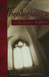 Theologians of the Baptist Tradition